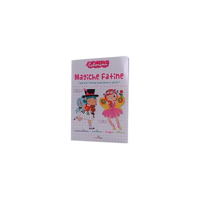 Liscianilibri - magiche fatine. prescrittura. colorini. edizizione a colori: volume 1