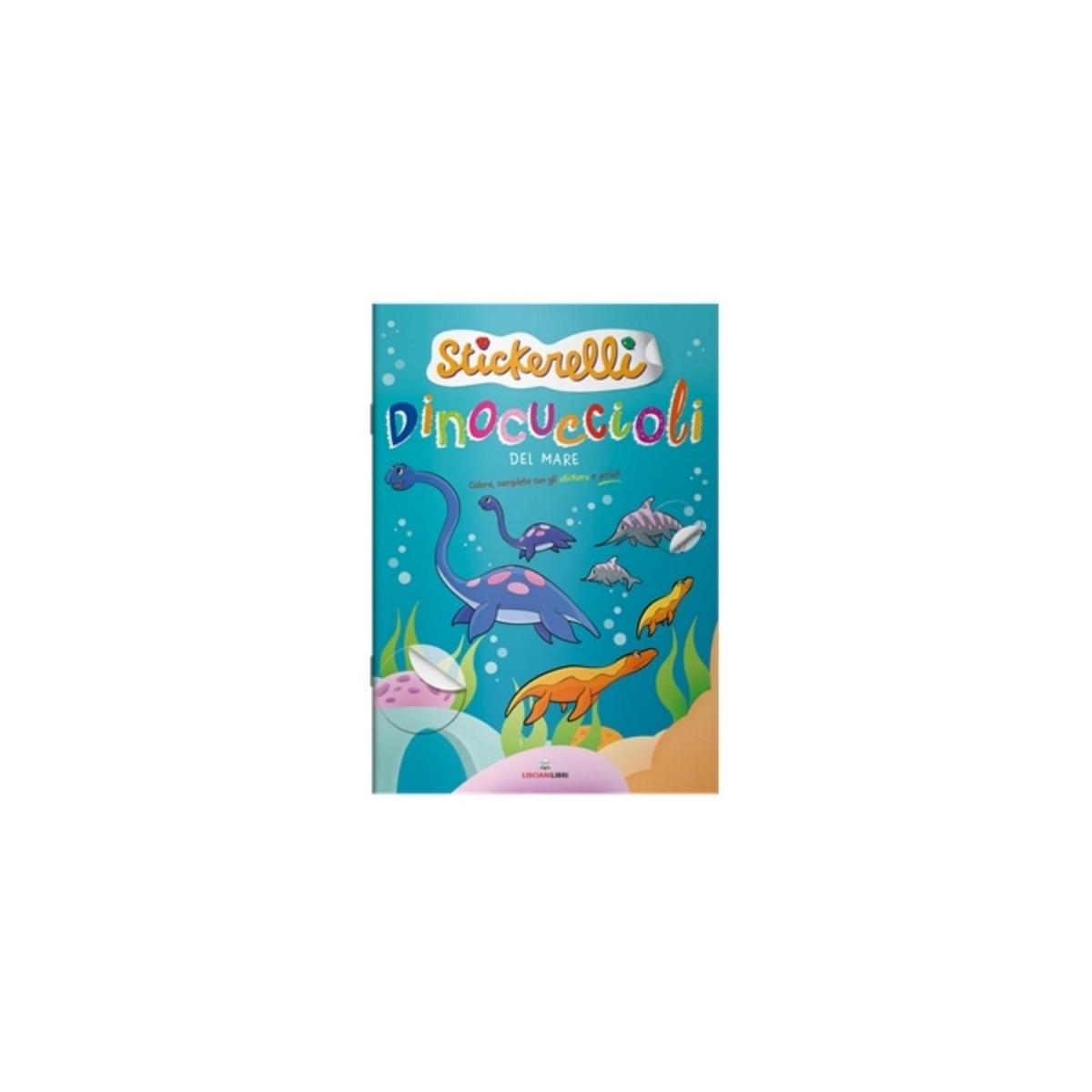 Liscianilibri - dinocuccioli del mare. stickerelli. con adesivi. edizione a colori