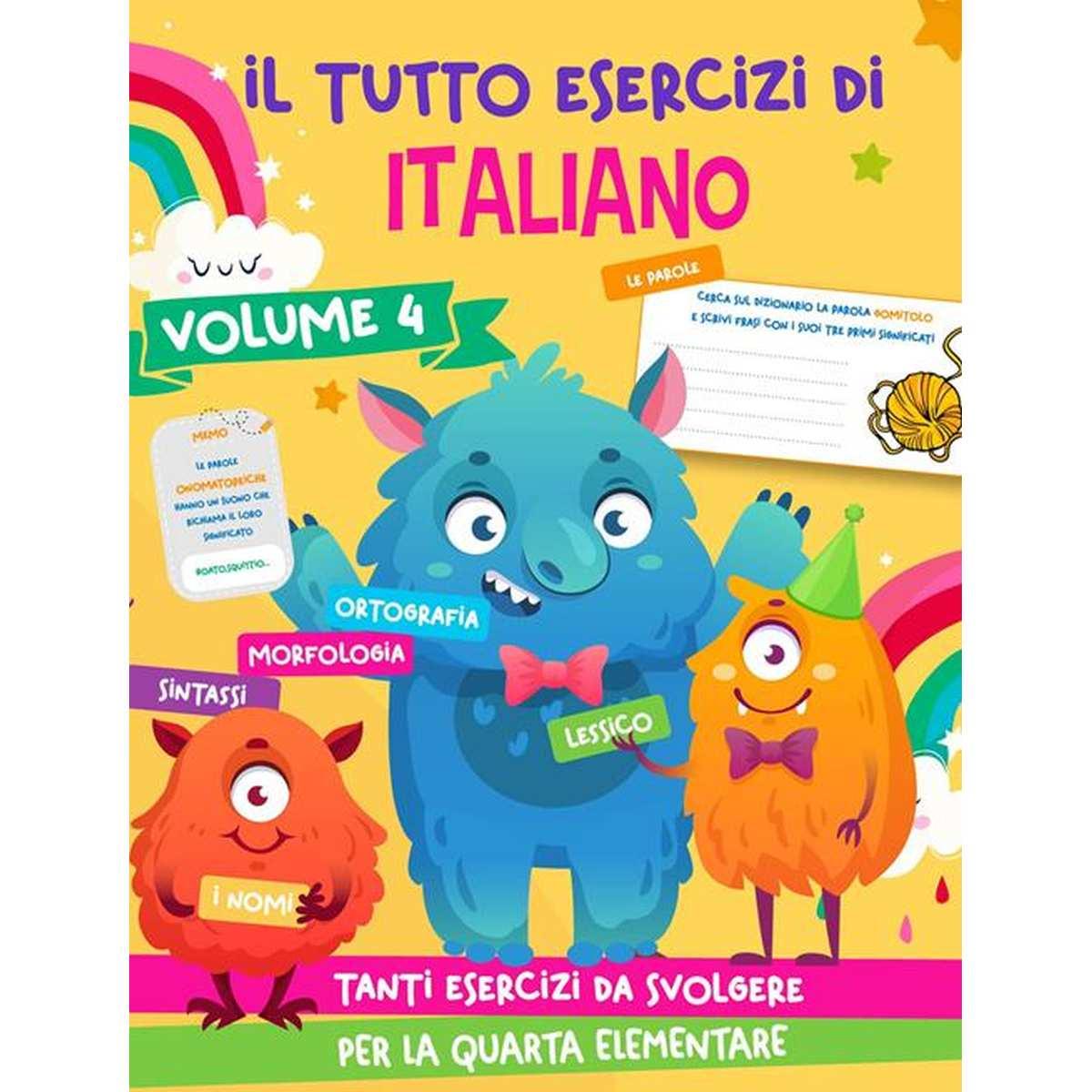 Il tutto esercizi di italiano - volume 4 - tanti esercizi da svolgere per la quarta elementare